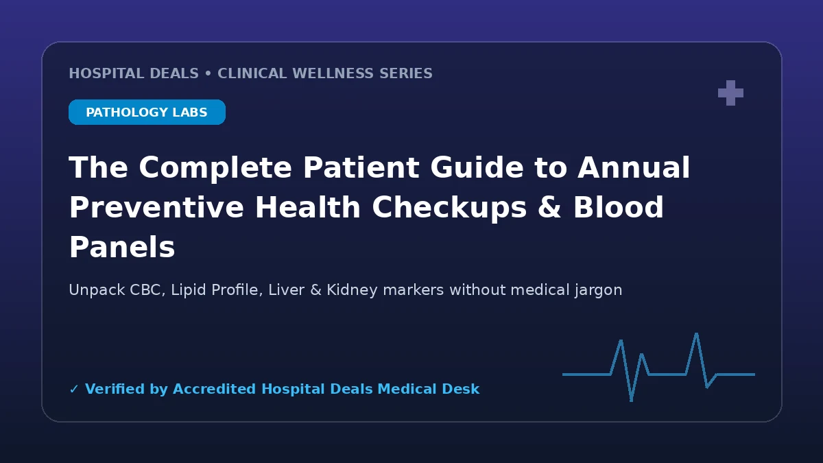 The Complete Patient Guide to Annual Preventive Health Checkups & Blood Panels
