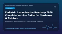 Pediatric Immunization Roadmap 2026: Complete Vaccine Guide for Newborns & Children